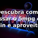 Descubra como acessar o 5mpg com login e aproveite os jogos de forma rápida e segura 🎲 Descubra como acessar o 5mpg com login e aproveite os jogos de forma rápida e segura 🎲